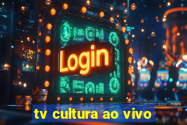 tv cultura ao vivo